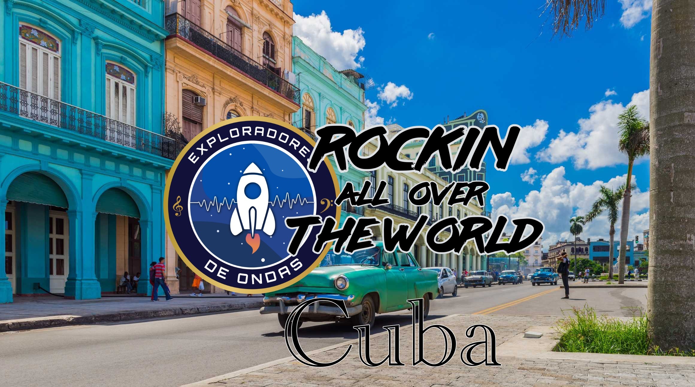 Rocking all over the world: Cuba