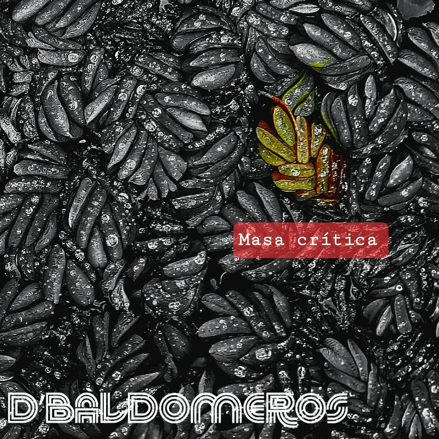 D’Baldomeros nos presentan «Masa Crítica»